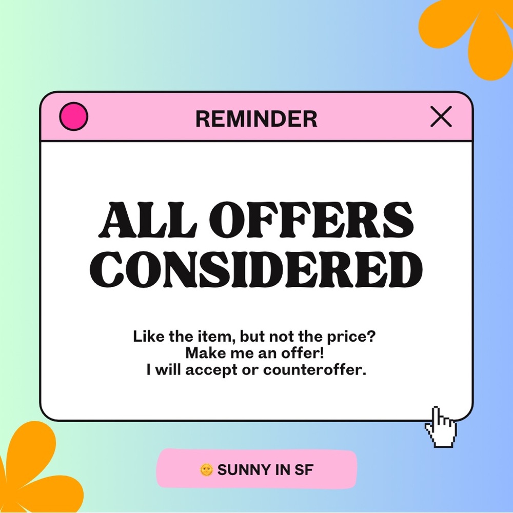 Reminder: All Offers Considered